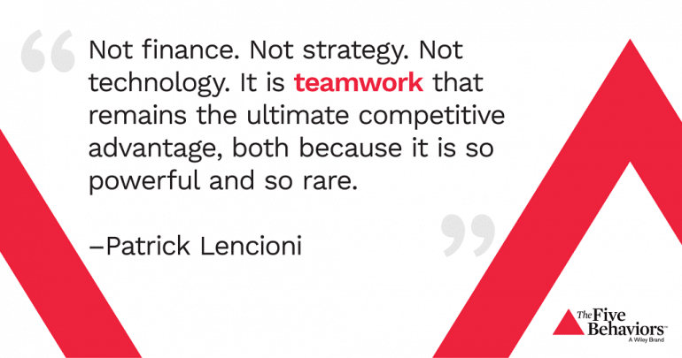 Not finance. Not strategy. Not technology. It is teamwork that remains the ultimate competitive advantage... - Patrick Lencioni