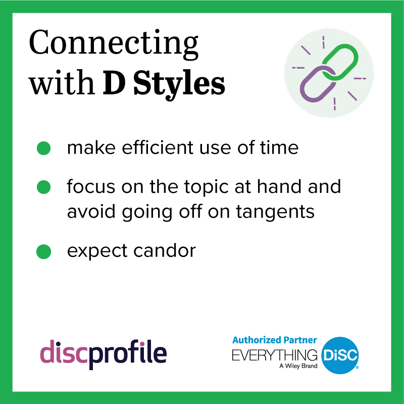 Connecting with DiSC D styles