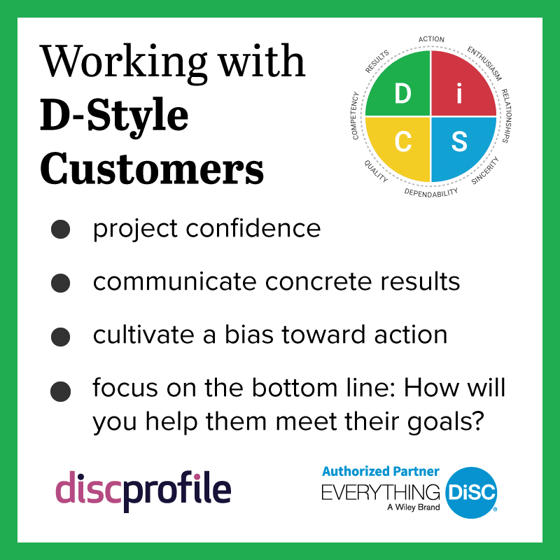 Working with D-style customers